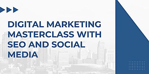 Digital Marketing Masterclass with SEO and Social Media