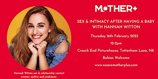 SEX AND INTIMACY AFTER HAVING A BABY WITH HANNAH WITTON