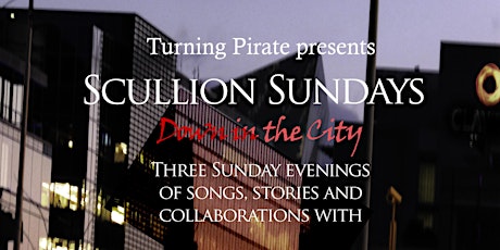 Scullion Sundays - Down in the City
