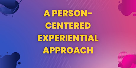 A Person-centered Experiential Approach