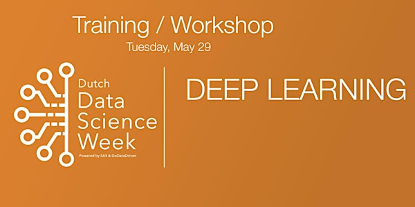Training Special Deep Learning - Dutch Data Science Week 2018