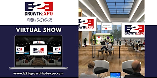 B2B Growth Expo - FREE Virtual Visitor - 5th - 28th Feb 2023