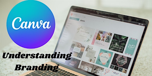 A Beginner's Guide To Canva:  Understanding Branding