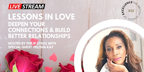 Lessons in Love: Deepen Your Connections and Build Better Relationships