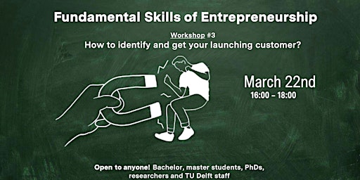 Fundamental Skills of Entrepreneurship: Workshop #3 - Attract!