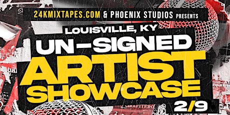 UN-SIGNED: Artist Showcase | Win A Distribution Deal (Louisville, KY)