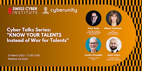 Cyber Talks Series: "Know Your Talents Instead of War for Talents"
