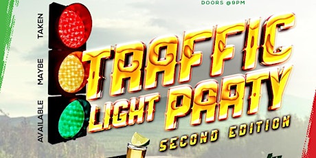 TRAFFIC LIGHT PARTY - SECOND EDITION