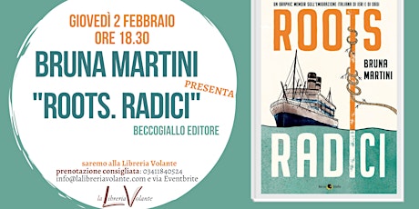 BRUNA MARTINI presenta "ROOTS/RADICI" Beccogiallo