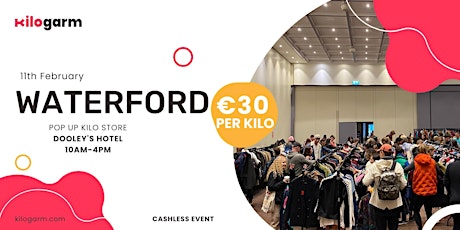 Waterford Pop Up Kilo Store Up 11th February