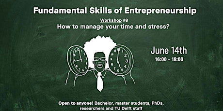 Fundamental Skills of Entrepreneurship: Workshop #8 - Manage!