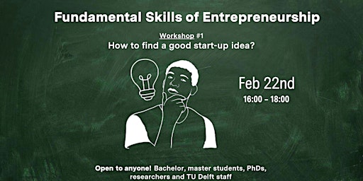 Fundamental Skills of Entrepreneurship: Workshop #1 - Idea!