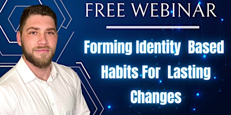 Forming Identity Based Habits For Lasting Changes