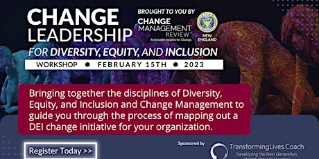 Successfully Leading a Diversity, Equity, and Inclusion Change Initiative