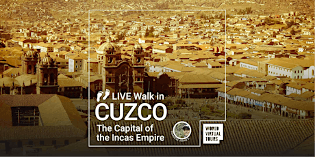 Live Walk in Cuzco: the Capital of the Incas Empire