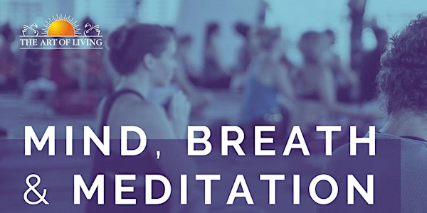 Breath & Meditation  Class - Introduction to SKY Breath Meditation