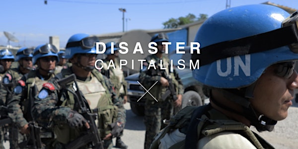 Disaster Capitalism: Screening and Q & A