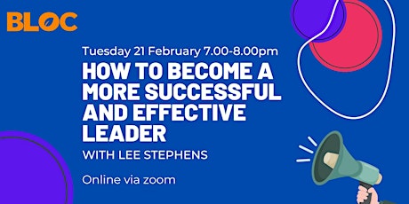 How to become a more successful and effective leader