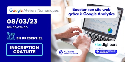 Google Atelier Numérique : Booster son site web grâce à Google Analytics