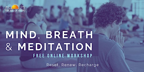Breath & Meditation  Online Class - Introduction to SKY Breath Meditation