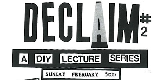 Declaim! DIY Lecture Series