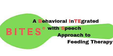 An Introduction to BITES®:  A Behavioral InTEgrated with Speech Approach