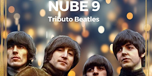NUBE 9 - TRIBUTO THE BEATLES