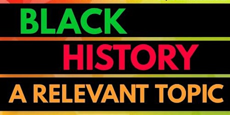 Black History: A Relevant Topic