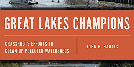 Meet the Author-John Hartig discusses "Great Lakes Champions"