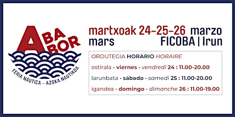 feria náutica/azoka/salon nautique ABABOR: martxoak 24-25-26 marzo/mars