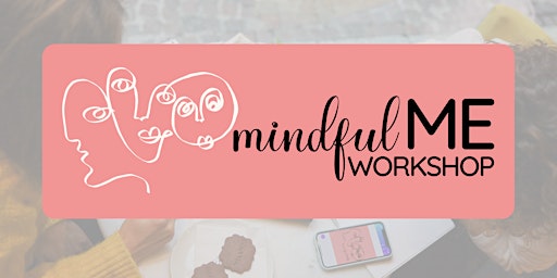 MindfulME Workshop