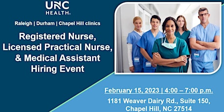 RN, LPN, and CMA Hiring Event: UNC Health Clinics (2/15/23)