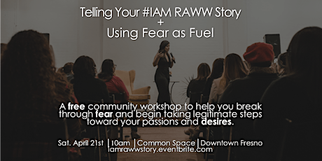 Telling your #IAMRAWW Story + Using Fear as Fuel  primary image
