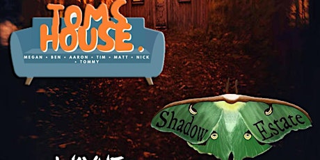 Tom's House, Shadow Estate and Wayne Storm live @ Pauly's Hotel Sat Jan 28