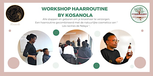 Workshop Haarroutine by Kosanola