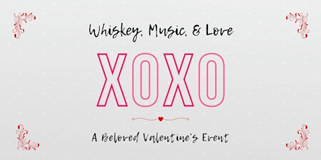 Valentine's Day Whiskey Love 2023