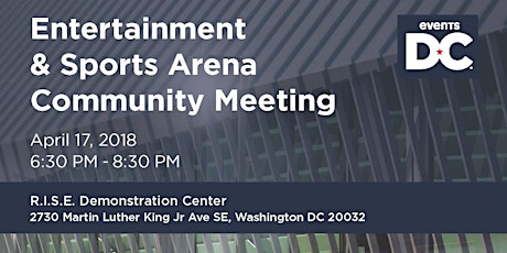 Entertainment & Sports Arena Community Meeting  primary image