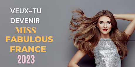 MISS FABULOUS FRANCE Casting Call