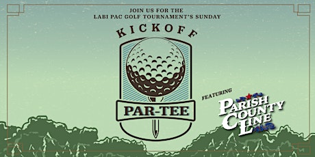 Primaire afbeelding van LABI PAC Golf Tournament's Sunday Kickoff "ParTee"
