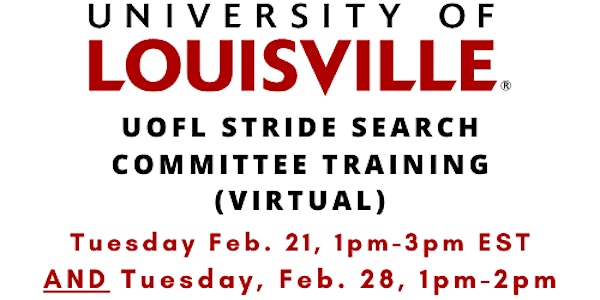 UofL STRIDE Search Committee Training (Virtual) | 2-Part Tuesday Workshop