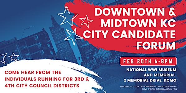 Downtown & Midtown KC City Council Candidate Forum