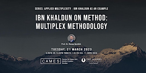 Ibn Khaldun on Method: Multiplex Methodology