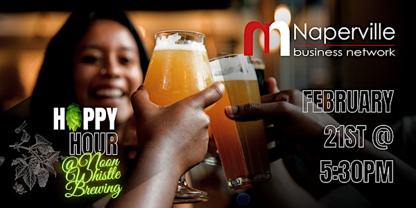 February 21: Happy Hour Networking Event @ Noon Whistle Brewing