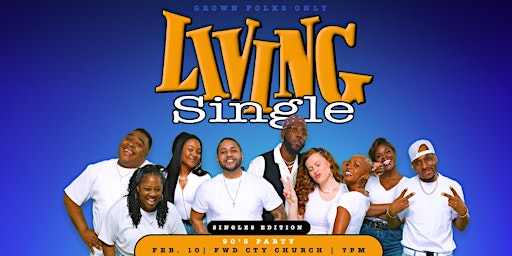 Grown Folks Only: Singles Edition