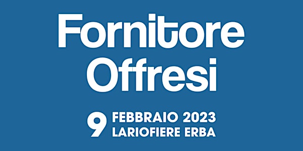 VISITATORE - 9 Febbraio - Fornitore Offresi 2023