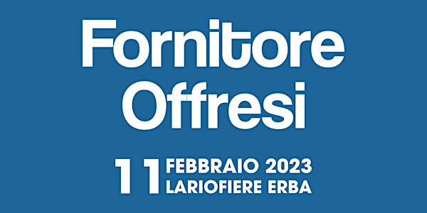 VISITATORE - 11 Febbraio - Fornitore Offresi 2023