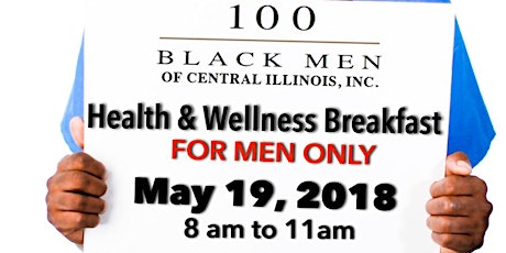 Imagen principal de 100 Black Men of Central Illinois Health & Wellness Breakfast