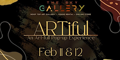 The Sky Gallery's ARTIFUL Pop-Up Experience