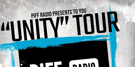 Piff Radio presents “UNITY” Tour