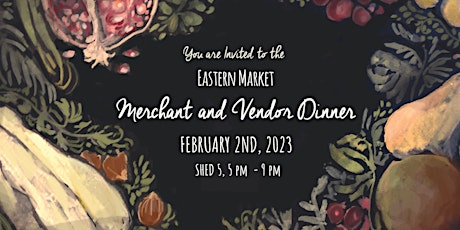 Eastern Market Merchant & Vendor Dinner 2023